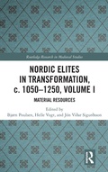 Cover: Nordic Elites in Transformation, c. 1050-1250, Volume I - Routledge