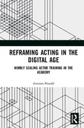Cover: Reframing Acting in the Digital Age - Routledge