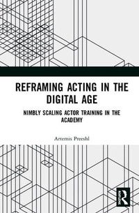 Abbildung von: Reframing Acting in the Digital Age - Routledge