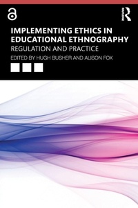 Enlarge image Cover: Implementing Ethics in Educational Ethnography - Routledge