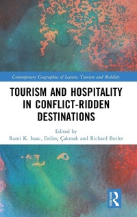 Enlarge image Cover: Tourism and Hospitality in Conflict-Ridden Destinations - Routledge