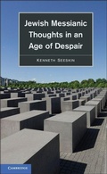 Cover: Jewish Messianic Thoughts in an Age of Despair - Cambridge University Press