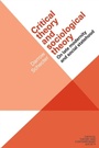 Cover: Critical Theory and Sociological Theory - Manchester University Press