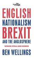 Cover: English Nationalism, Brexit and the Anglosphere - Manchester University Press