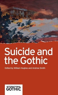 Enlarge image Cover: Suicide and the Gothic - Manchester University Press