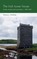 Cover: The Irish Tower House - Manchester University Press