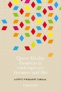 Cover: Queer Muslim Diasporas in Contemporary Literature and Film - Manchester University Press