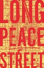 Cover: Long Peace Street - Manchester University Press