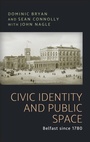 Cover: Civic Identity and Public Space - Manchester University Press