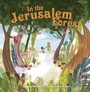 Cover: In the Jerusalem Forest - Lerner Publishing Group