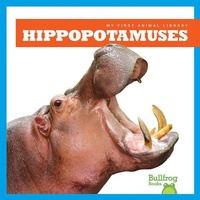 Enlarge image Cover: Hippopotamuses - Bullfrog Books