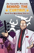 Cover: Jim Cornette Presents: Behind the Curtain - Real Pro Wrestling Stories - Idea & Design Works