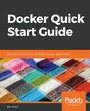 Cover: Docker Quick Start Guide - Packt Publishing