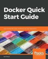 Enlarge image Cover: Docker Quick Start Guide - Packt Publishing