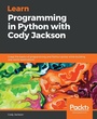 Cover: Learn Programming in Python with Cody Jackson - Packt Publishing