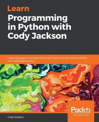 Enlarge image Cover: Learn Programming in Python with Cody Jackson - Packt Publishing
