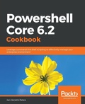 Cover: Powershell Core 6.2 Cookbook - Packt Publishing