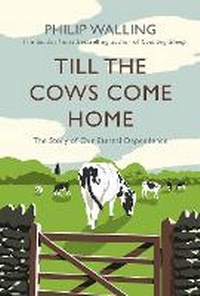 Abbildung von: Till the Cows Come Home - Atlantic Books