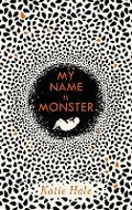 Cover: My Name Is Monster - Canongate Books