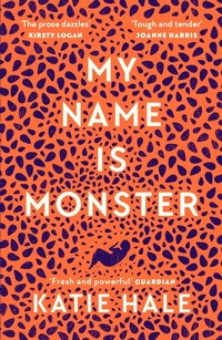 Abbildung von: My Name Is Monster - Canongate Books
