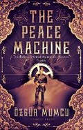 Cover: The Peace Machine - Pushkin Press