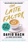 Cover: The Latte Factor - Atria Books