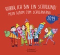 Cover: Hurra, ich bin ein Schulkind! 2019 - Eulenspiegel Verlagsgruppe Buchverlage