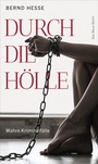 Cover: Durch die Hölle - Das Neue Berlin