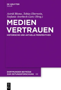 Abbildung von: Medienvertrauen - De Gruyter Saur