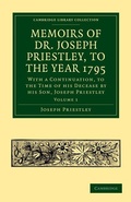 Cover: Memoirs of Dr. Joseph Priestley - Cambridge University Press