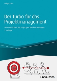 Abbildung von: Der Turbo für das Projektgeschäft - inkl. Arbeitshilfen online - Haufe-Lexware
