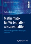 Cover: Mathematik f&uuml;r Wirtschaftswissenschaftler - Springer Gabler