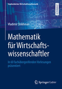 Abbildung von: Mathematik für Wirtschaftswissenschaftler - Springer Gabler