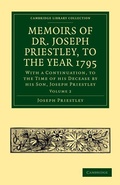 Cover: Memoirs of Dr. Joseph Priestley - Cambridge University Press