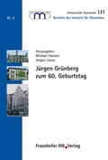 Cover: J&uuml;rgen Gr&uuml;nberg zum 60. Geburtstag - Fraunhofer IRB Verlag