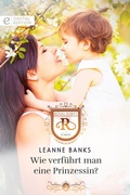 Cover: Wie verf&uuml;hrt man eine Prinzessin? - CORA Verlag