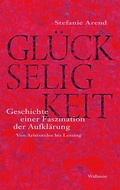 Bild: Gl&uuml;ckseligkeit - Wallstein