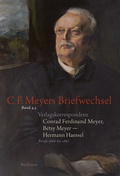 Cover: Verlagskorrespondenz: Conrad Ferdinand Meyer, Betsy Meyer - Hermann Haessel mit zugeh&ouml;rigen Briefwechseln und Verlagsdokumenten - Wallstein