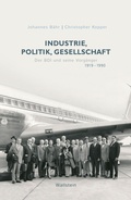 Cover: Industrie, Politik, Gesellschaft - Wallstein