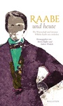 Cover: Raabe und heute - Wallstein