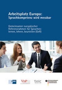 Abbildung von: Arbeitsplatz Europa: Sprachkompetenz wird messbar - DiHK Verlag