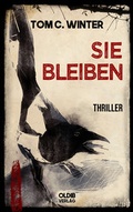 Cover: SIE BLEIBEN - Oldib Verlag