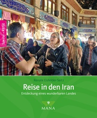 Abbildung von: Reise in den Iran - MANA-Verlag