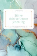 Cover: St&auml;rke dein Vertrauen jeden Tag - Gerth Medien