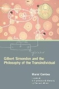 Cover: Gilbert Simondon and the Philosophy of the Transindividual - MIT Press