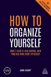 Abbildung von: How to Organize Yourself - Kogan Page Ltd