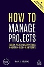 Cover: How to Manage Projects - Kogan Page Ltd