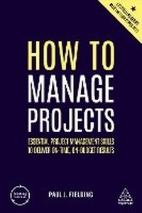 Enlarge image Cover: How to Manage Projects - Kogan Page Ltd