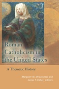 Cover: Roman Catholicism in the United States - Fordham University Press