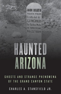 Abbildung von: Haunted Arizona - Globe Pequot Press